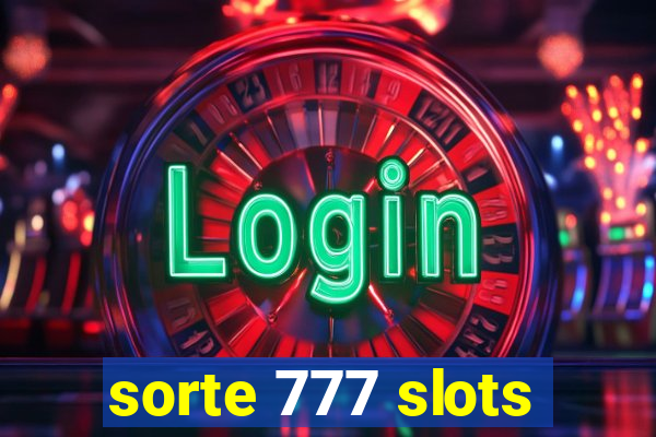 sorte 777 slots